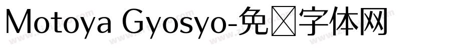 Motoya Gyosyo字体转换